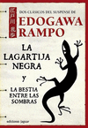 LAGARTIJA NEGRA Y LA BESTIA ENTRE LAS SOMBRAS LA