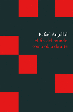 FIN DEL MUNDO COMO OBRA DE ARTE EL