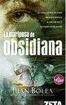 LA MARIPOSA DE OBSIDIANA