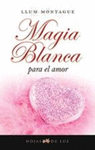 MAGIA BLANCA PARA EL AMOR