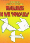 PAPIROFLEXIA MEGA MANUALIDADES DE PAPEL