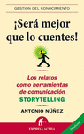 SERA MEJOR QUE LO CUENTES!