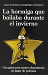 HORMIGA QUE BAILABA DURANTE EL INVIERN
