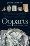 OBJETOS FUERA DE TIEMPO Y LUGAR