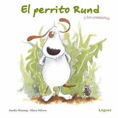 PERRITO RUND EL Y LOS CONTRARIOS