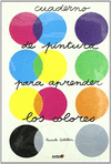 CUADERNO DE PINTURA PARA APRENDER LOS COLORES