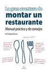 GRAN AVENTURA DE MONTAR UN RESTAURANTE, LA