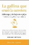 GALLINA QUE CRUZO LA CARRETERA, LA