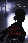 JUEGO DE LAS SOMBRAS, EL (ED. REV)