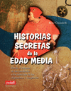 HISTORIA SECRETAS DE LA EDAD MEDIA