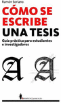 COMO SE ESCRIBE UNA TESIS
