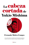 CABEZA CORTADA DE YUKIO MISHIMA, LA