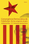 CONVERGENCIA DEMOCRATICA DE CATALUNYA DE LOS ORIGENES AL G