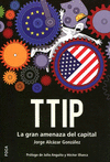 TTIP LA GRAN AMENAZA DEL CAPITAL