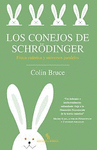 CONEJOS DE SCHRODINGER LOS FISICA CUAN