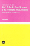 CARL SCHMITT, LEO STRAUSS Y EL CONCEPTO DE LO POLITICO SOBRE EL DIALOGO ENTRE AUSENTES