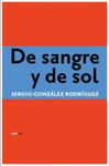 DE SANGRE Y DE SOL (2DA EDICION)