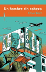 HOMBRE SIN CABEZA, UN (3RA EDIC )