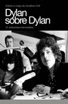 DYLAN SOBRE DYLAN 31 ENTREVISTAS MEMORABLES