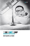 TO BE OR NOT TO BOP MEMORIAS DE DIZZY GILLESPIE