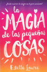 LA MAGIA DE LAS PEQUE�AS COSAS
