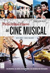 PEL�CULAS CLAVE DEL CINE MUSICAL