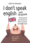 I DONT SPEAK ENGLISH
