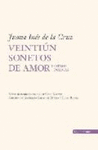 VEINTIUN SONETOS DE AMOR Y OTROS POEMA