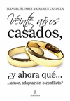 VEINTE A�OS CASADOS Y AHORA QUE�
