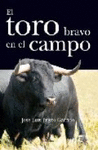 TORO BRAVO EN EL CAMPO, EL