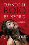 CUANDO EL ROJO ES NEGRO