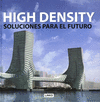 HIGH DENSITY: SOLUCIONES PARA EL FUTURO