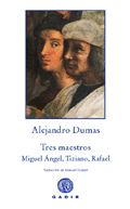 TRES MAESTROS MIGUEL ANGEL TIZIANO RA