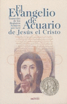 EL EVANGELIO DE ACUARIO DE JESUS EL CRISTO