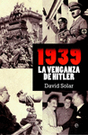 1939 LA VENGANZA DE HITLER
