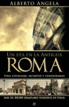 UN DIA EN LA ANTIGUA ROMA