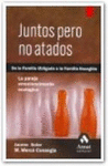 JUNTOS PERO NO ATADOS