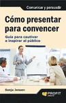 COMO PRESENTAR PARA CONVENCER