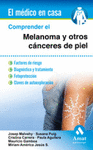 COMPRENDER EL MELANOMA Y OTROS C�NCERES DE PIEL