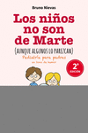 LOS NI�OS NO SON DE MARTE (AUNQUE ALGUNOS LO PAREZCAN)