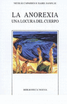 LA ANOREXIA: UNA LOCURA DEL CUERPO