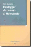 HEIDEGGER DE CAMINO AL HOLOCAUSTO