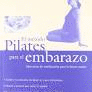 EL METODO PILATES PARA EL EMBARAZO