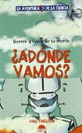� A DONDE VAMOS ? DENTRO Y FUERA MENTE