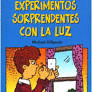 EXPERIMENTOS SORPRENDENTES CON LA LUZ