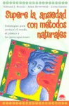 SUPERE LA ANSIEDAD CON METODOS NATURALES