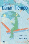 APRENDE A GANAR TIEMPO