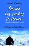 DONDE TUS SUE�OS TE LLEVEN