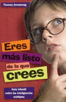 ERES M�S LISTO DE LO QUE CREES. GU�A INFANTIL SOBR
