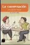 LA CONVERSACION �PARA QUE SIRVE HABLAR?